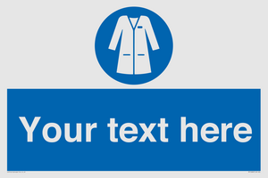 Custom Mandatory: Wear laboratory coat